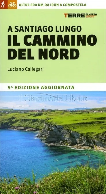 Guida a Santiago lungo Il Cammino del Nord